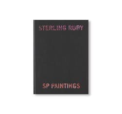 STERLING RUBY: SP PAINTINGS